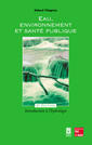 Eau, environnement et santé publique : introduction à l'hydrologie (2° Ed.)
