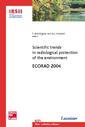 Scientific trends in radiological protection of the environment (ECORAD 2004, Coll. Colloques IRSN)