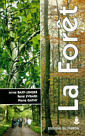 La forêt: écologie, gestion, économie, conservation (4° Ed.)