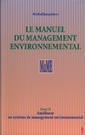 Le manuel du management environnemental Tome 2: améliorer un système de management environnemental