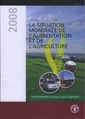 La situation mondiale de l'alimentation et de l'agriculture 2008. Les biocarburants: perspectives, risques et opportunités