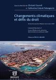 Changements climatiques et défis du droit - Actes de la journée d’études du 24 mars 2009